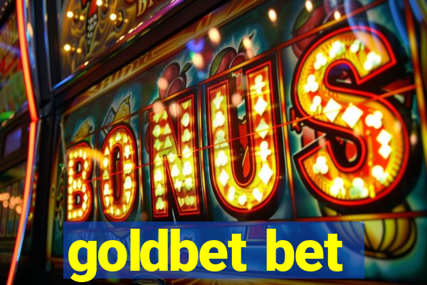 goldbet bet